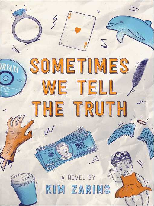 Title details for Sometimes We Tell the Truth by Kim Zarins - Wait list